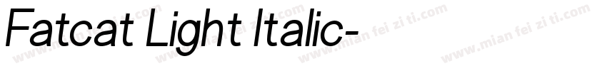 Fatcat Light Italic字体转换
